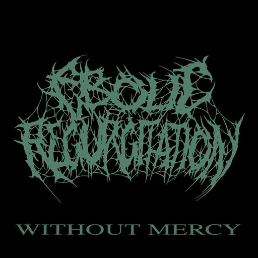 Ebolic Regurgitation - Without Mercy