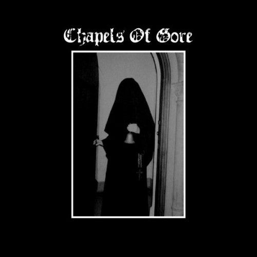 Chapels of Gore - The Sulfuric Trance (Vinyl)