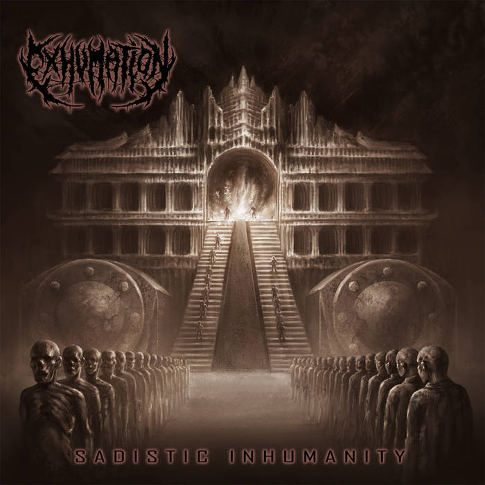 Exhumation - Sadistic Inhumanity