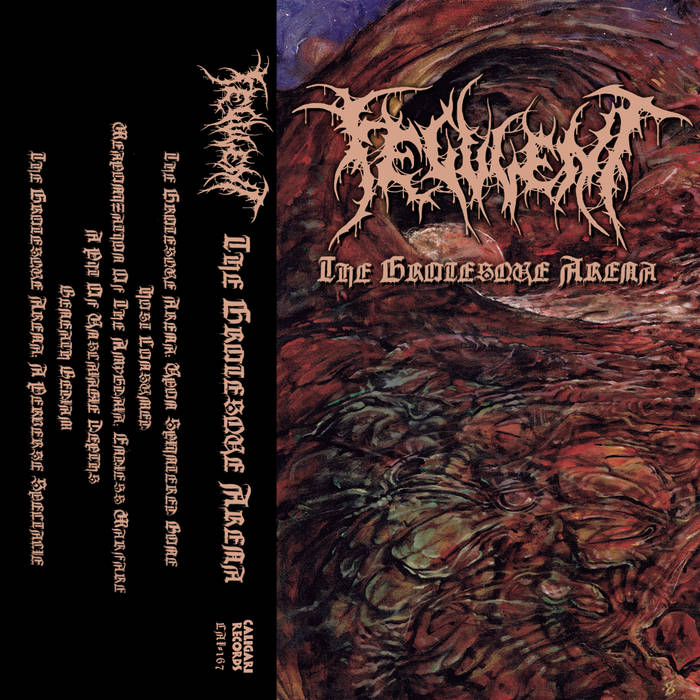 Feculent - The Grotesque Arena (Cassette)