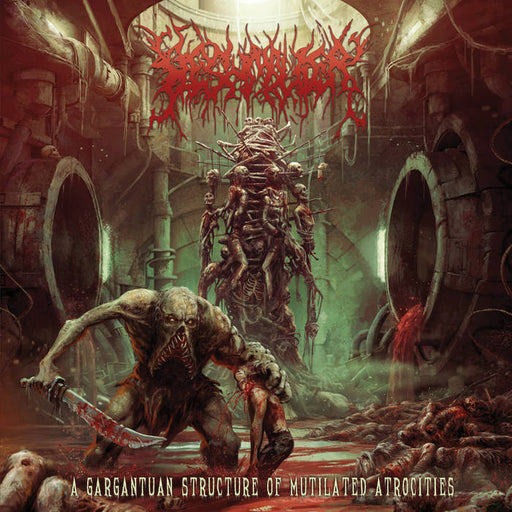 Fleshmauler - A Gargantuan Structure Of Mutilated Atrocities