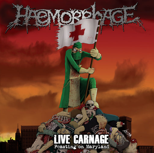 Haemorrhage - Live Carnage - Feasting On Maryland (Vinyl)