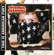 Internal Bleeding - Onward to Mecca