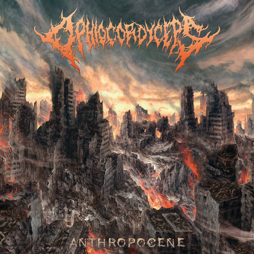 Ophiocordyceps - Anthropocene