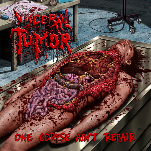 Visceral Tumor - Once Corpse Aint Repair