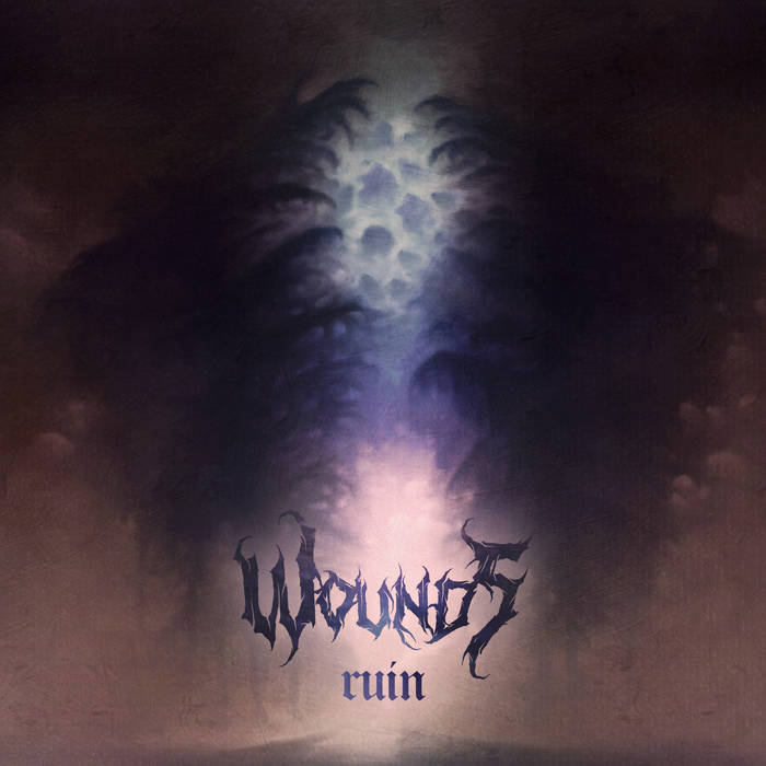 Wounds - Ruin