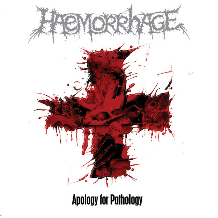 Haemorrhage - Apology For Pathology