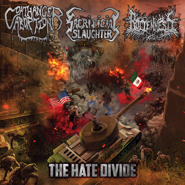 Coathanger Abortion / Sacrificial Slaughter / Rottenness - The Hate Divide