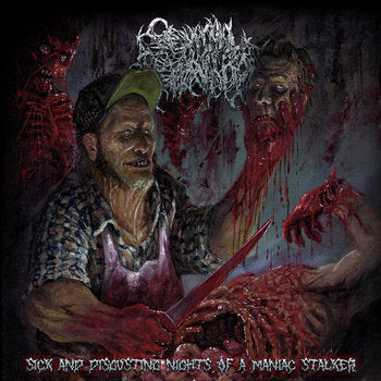 Seminal Depravation - Sick And Disgusting Nights Of a Maniac Stalker