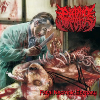 Putrid Impetus - Fatal Necrotic Ecstasy