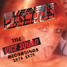 Plasmatics - The Vice Squad Records Recordings (Viny)