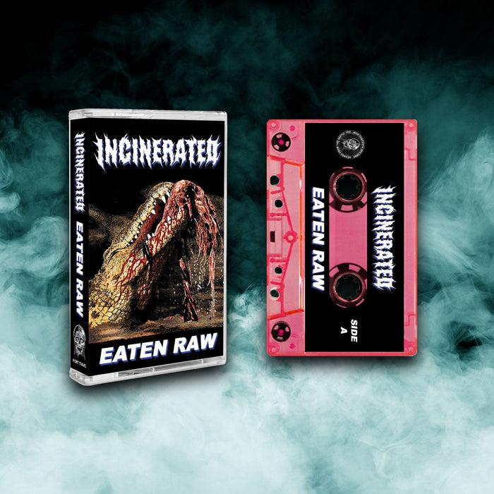 Incinerated - Eaten Raw (Cassette)