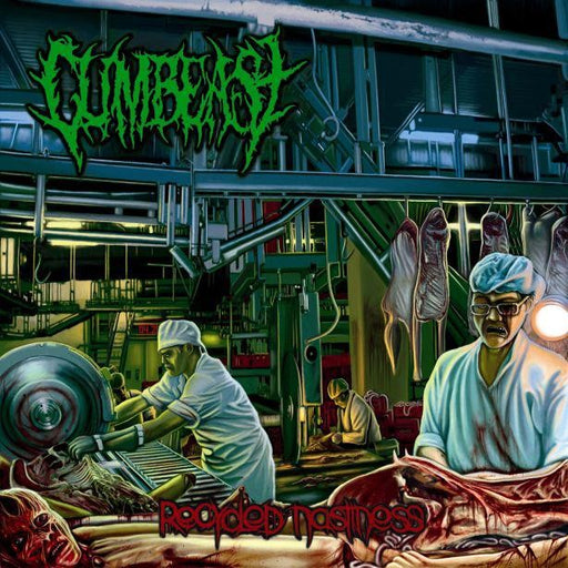 Cumbeast - Recycled Nastiness