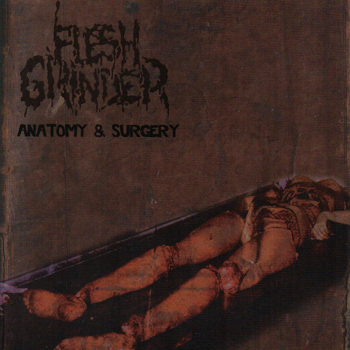 Flesh Grinder - Anatomy & Surgery