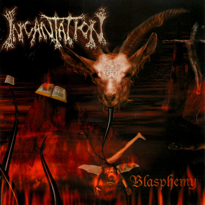 Incantation - Blasphemy