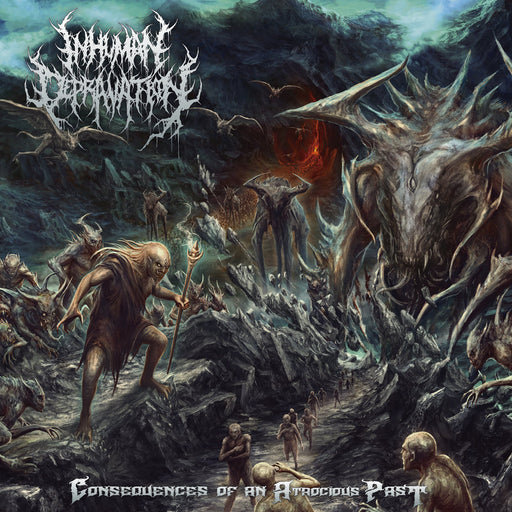 Inhuman Depravation - Consequences of an Atrocious Past