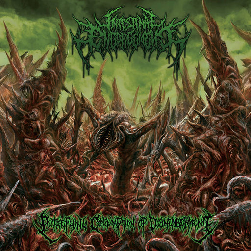 Intestinal Engorgement - Putrefying Consumption Of Dismemberment