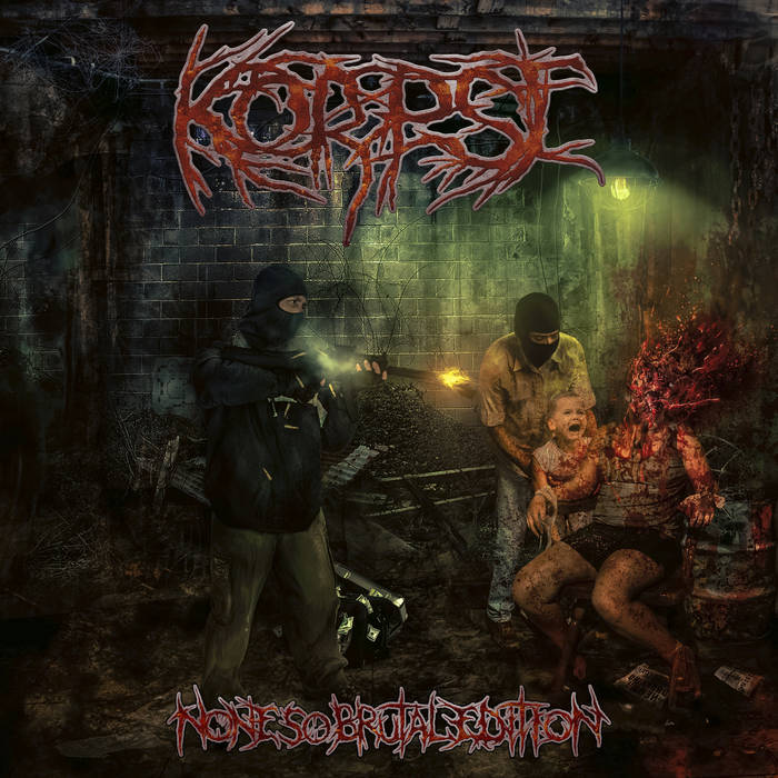 Korpse - None So Brutal Edition