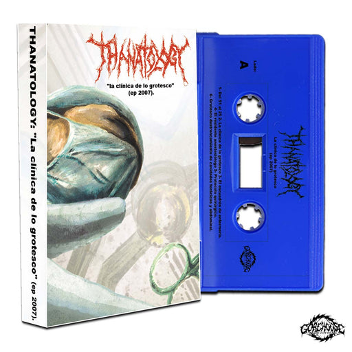 Thanatology - La Clinica de lo Grotesco (Cassette)