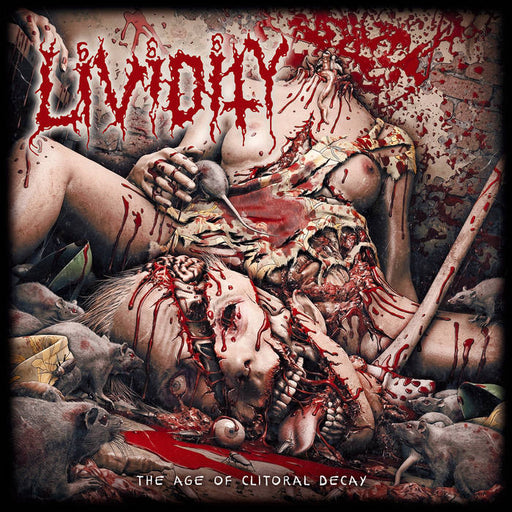 Lividity - The Age Of Clitoral Decay