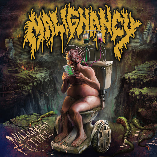 Malignancy - Malignant Future