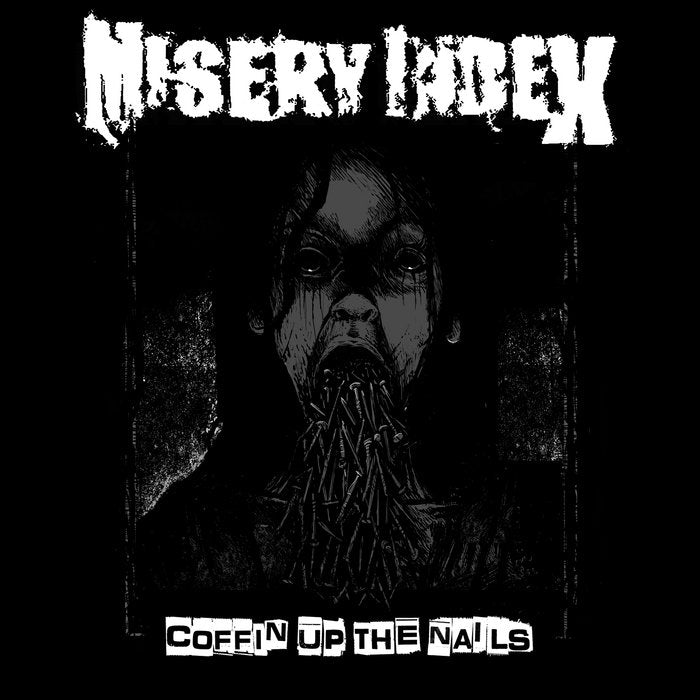 Misery Index - Coffin Up the Nails