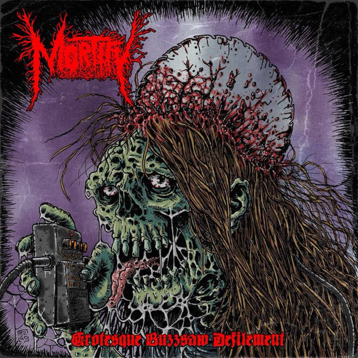 Mortify - Grotesque Buzzsaw Defilement