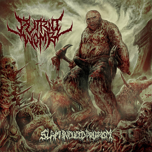 Putrid Womb - Slam Induced Priapism