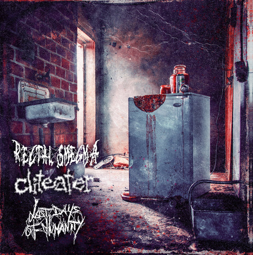 Rectal Smegma / Cliteater / Last Days of Humanity - Split (CD)