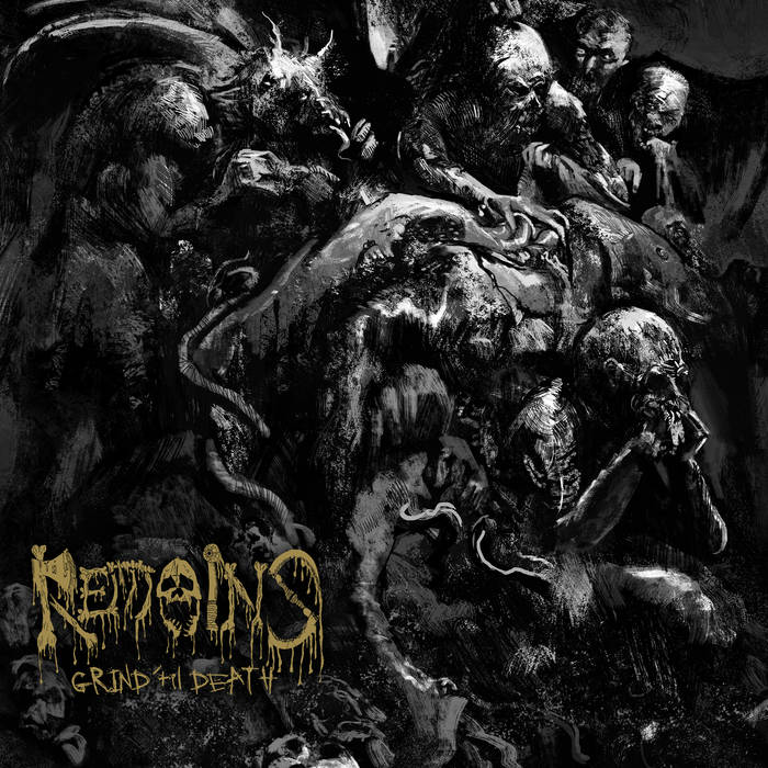 Remains - Grind 'Til Death