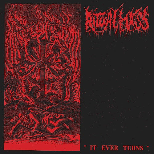 Ritual Mass - It Ever Turns