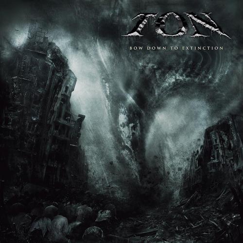 Ton - Bow Down to Extinction