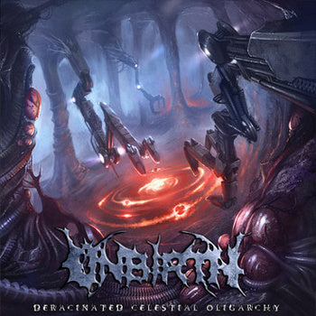 Unbirth - Deracinated Celestial Oligarchy